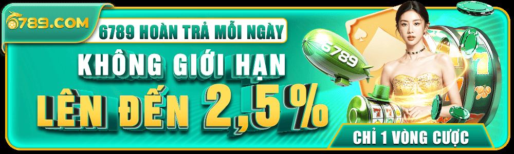 Hoàn trả mỗi ngày 2.5% tại 6789is.com