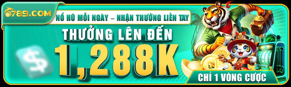 Thưởng nổ hũ trên 6789is tối đa lên đến 1,288k